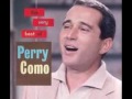 Catch A Falling Star  -  Perry Como 1957