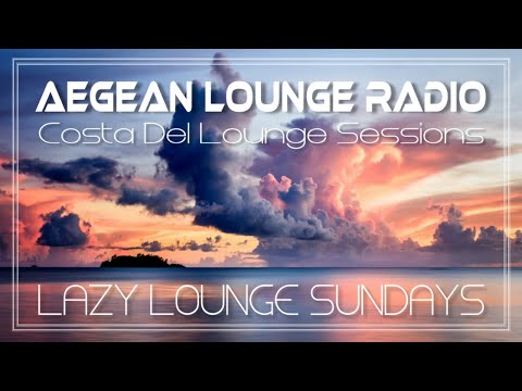 Lazy Lounge Sundays 09 - Chillout & Lounge Music