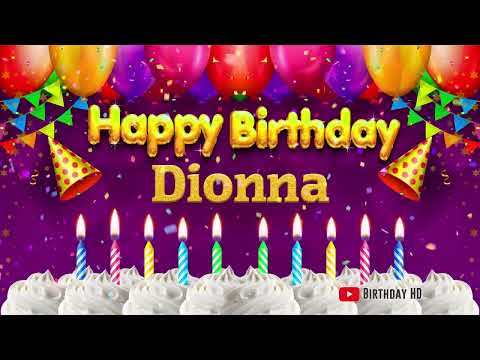 Dionna Happy birthday To You - Happy Birthday song name Dionna 🎁
