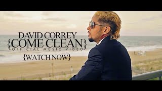 David Correy - Come Clean [Official Video]