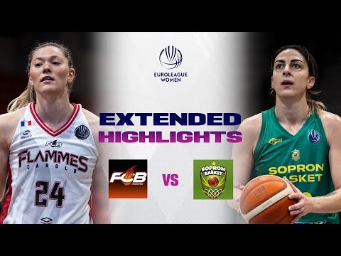 Flammes Carolo Basket v Sopron Basket | Full Game Highlights | EuroLeague Women 2025-26