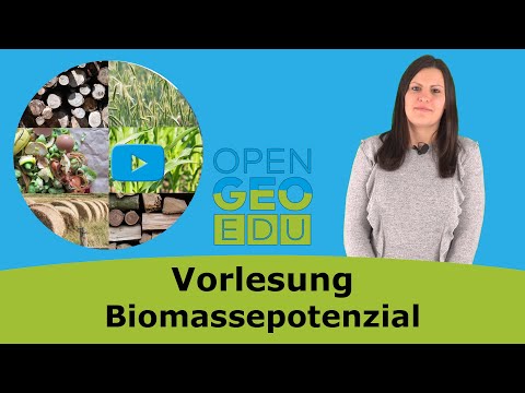 Was sind Biomassepotenziale? | OpenGeoEdu - eLecture: Fallbeispiel Biomassepotenzial