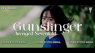 Download lagu Gunslinger - Avenged Sevenfold Cover by Eve Shena #eveshenaofficial #avengedsevenfold #cover mp3