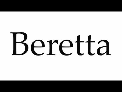 How to Pronounce Beretta