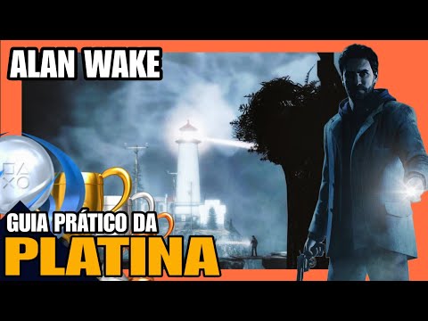 ALAN WAKE: REMASTERED - GUIA PRÁTICO DA PLATINA