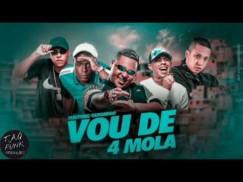 Djay W- Vou De 4 Molas - MC Joãozinho VT, Ryan SP, Kelvinho, Lipi, MC Neguinho do Kaxeta