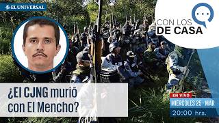 ¿El CJNG murió con El Mencho?