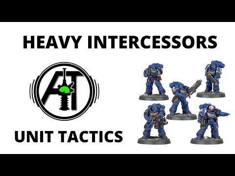 Heavy Intercessors Unit Tactics - Codex Space Marines Datasheet Review