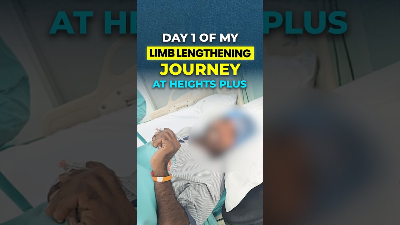 Day 1 of Limb Lengthening Surgery | Real Patient Journey at Heights Plus
