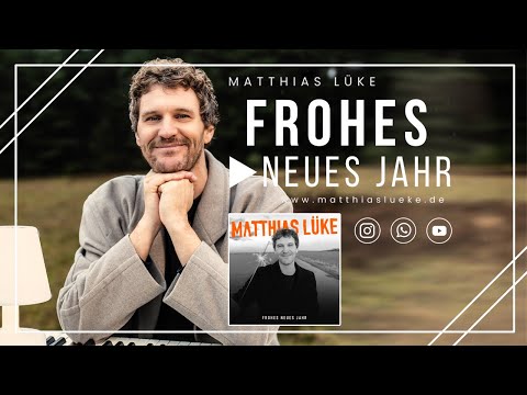 Matthias Lüke | FROHES NEUES JAHR | Offizielles Musikvideo
