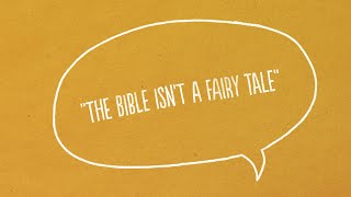 The Bible Isn't a Fairy Tale | Short Film