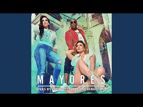 Mayores (Merengue Urban Mix)