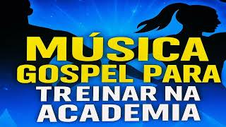 Música Cristã para Academia Gospel