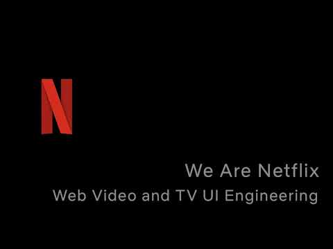 WeAreNetflix Podcast: Episode 13 - Web Video and TVUI Engineering