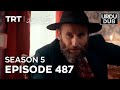 Payitaht Sultan Abdulhamid Episode 487 | Season 5