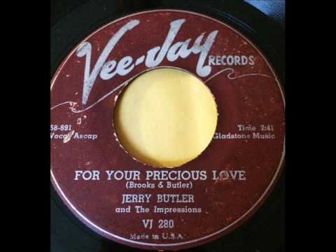 For Your Precious Love  -  Jerry Butler & Impressions