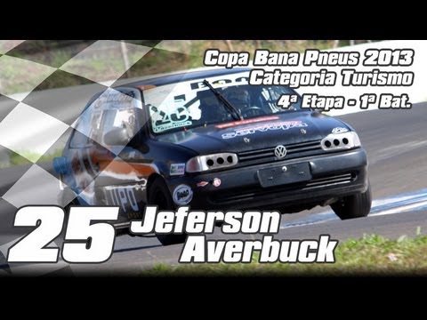 Jeferson Averbuck - 4ª Etapa Copa Bana Pneus - Cat. Turismo A 2013 - 1ª Bat.