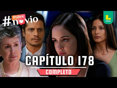POOR BOYFRIEND - CHAPTER 178 FULL | LATINA TELEVISION