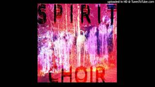 Spirit Choir-Dead Snake