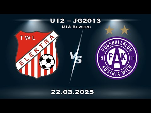 U13-Bewerb - TWL-Elektra U12 vs. Austria Wien U12 – 22.03.2025