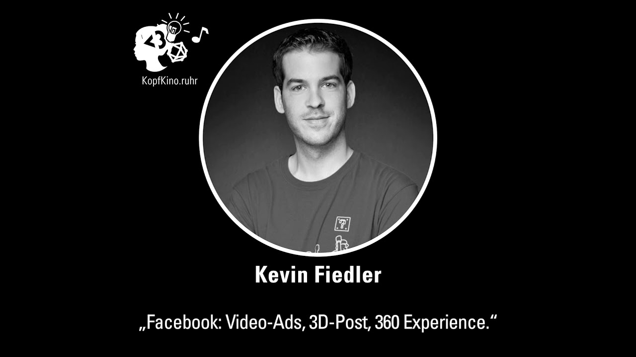 Facebook: Video-Ads, 3D-Post, 360 Experience, KopfKino Ep. 18