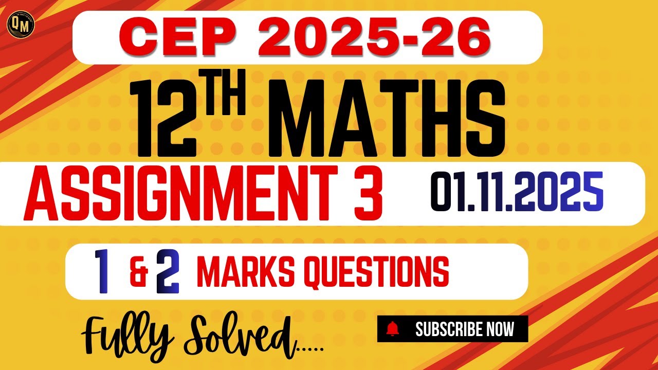 12th Math |ASSIGNMENT 3rd |1&2 Marks Solutions!01.11.2025 |CEP 2025