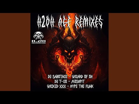 Hype the Funk (WICKED XXX Remix)