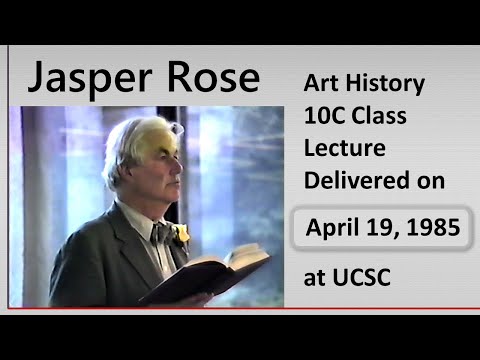 Jasper Rose, UCSC - April 19, 1985 - Art History 10C lecture at University of California, Santa Cruz