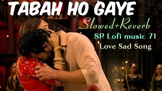 Download lagu Tabah Ho Gaye Slowed And Reverb Lofi Music Shreya Ghoshal New Version Music | Hindi Love Songs mp3 Download lagu Tabah Ho Gaye Slowed And Reverb Lofi Music Shreya Ghoshal New Version Music | Hindi Love Songs mp3