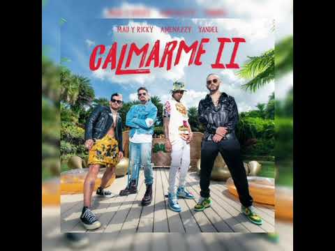 Amenazzy x Yandel x Mau y Ricky - Calmarme