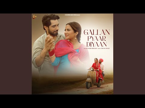Gallan Pyaar Diyaan