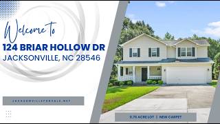 124 Briar Hollow Dr | Jacksonville NC Home with 0.76 Acre Lot