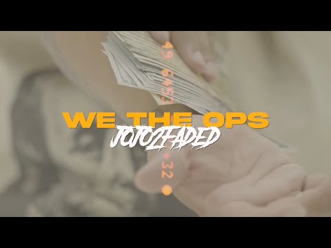 Jojo2Faded - We The Opps (Official Music Video) || @JUICEBETRIPPIN || Prod. By Foolie
