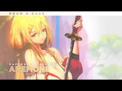 RaptorX & Careless. - Anemone