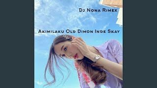 Download lagu Akimilaku Old Dimon Inde Skay mp3