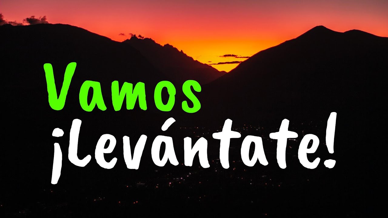 Levántate Con Mas Ánimos y Sigue Adelante ¦  Gratitud, Frases, Reflexiones
