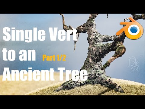 From a Single Vert to an Ancient Tree Part 1 of 2