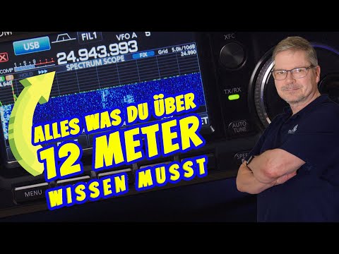 Faszination 12 Meter - eine Reise durch das 12 Meter Amateurfunk Band
