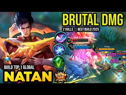 21KILL! NATAN BEST 2025 | BUILD TOP 1 GLOBAL NATAN GAMEPLAY | MOBILE LEGENDS✓
