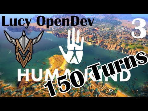 Humankind - 150 Turns | Lucy OpenDev Gameplay | 3