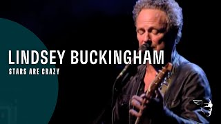 Lindsey Buckingham -  Stars Are Crazy (from "Songs From The Small Machine" )