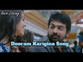 Dooram Karigina Song Jetty Movie Puriyaatha Puthir Movie Video SidSreeram Karthik Kodakandla