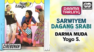Download lagu Darma Muda - Sarwiyem Dagang Srabi | Yoyo S | Cirebonan mp3 Download lagu Darma Muda - Sarwiyem Dagang Srabi | Yoyo S | Cirebonan mp3