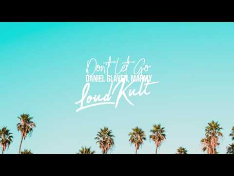 Daniel Glaven, Marmy - Don't Let Go