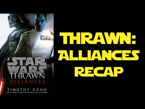 Thrawn: Alliances Quick Recap