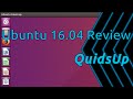 Ubuntu 16.04 LTS Review