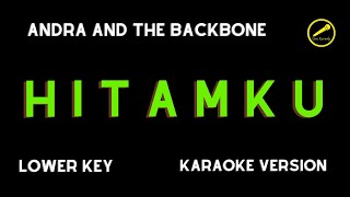 Download lagu ANDRA AND THE BACKBONE - HITAMKU (KARAOKE VERSION) LOWER KEY mp3