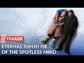 Eternal Sunshine of the Spotless Mind 2004 Trailer HD | Jim Carrey | Kate Winslet