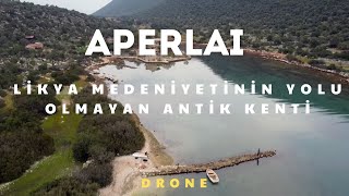 LİKYA YOLUNDAKİ EN BAKİR ANTİK KENTLERDEN APERLAI ANTİK KENTİ - APERLAI ANCIENT CITY