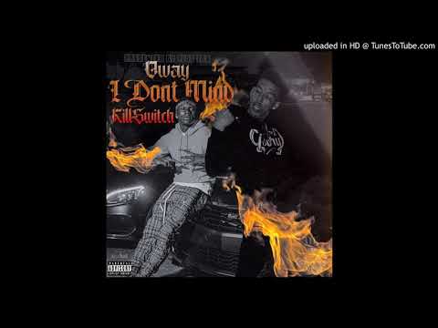 O’Way Feat Killswitch - "I Don't Mind"